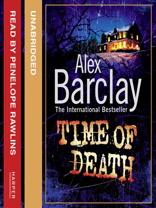 Title details for Time of Death by Alex Barclay - Available